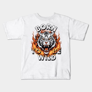 Born To Be Wild, Tiger Kids T-Shirt